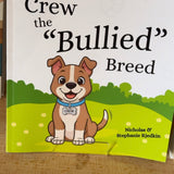 Crew the Bullied Breed - Local Author 🐾⭐️
